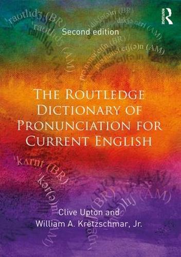 Бумажная книга «The Routledge Dictionary of Pronunciation for Current English», авторов Клайв Аптон, Уильям А. Кретцшмар-младший - фото №1