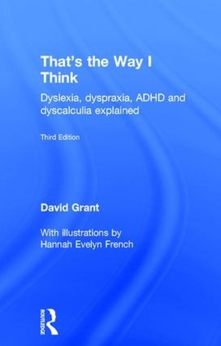 [object Object] «That's the Way I Think: Dyslexia, dyspraxia, ADHD and dyscalculia explained», автор Девід Грант - фото №1