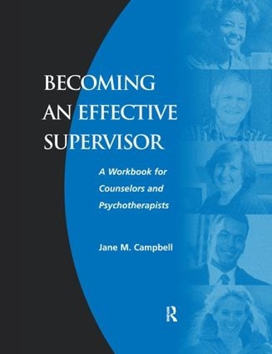 Паперова книга «Becoming an Effective Supervisor: A Workbook for Counselors and Psychotherapists», автор Джейн Кемпбелл - фото №1