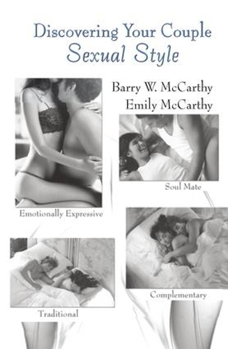 Бумажная книга «Discovering Your Couple Sexual Style: Sharing Desire, Pleasure, and Satisfaction», авторов Барри В. Маккарти, Эмили Маккарти - фото №1