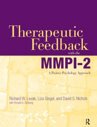 Бумажная книга «Therapeutic Feedback with the MMPI-2: A Positive Psychology Approach», авторов Дэвид С. Николс, Лайза Сигел, Ричард В. Левак - фото №1