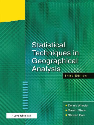 Паперова книга «Statistical Techniques in Geographical Analysis», авторів Денніс Вілер, Гарет Шоу, Стюарт Барр - фото №1