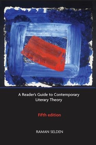 Бумажная книга «A Reader's Guide to Contemporary Literary Theory», авторов Питер Брукер, Питер Уиддоусон, Раман Селден - фото №1