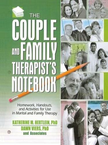 Paper book «The Couple and Family Therapist's Notebook: Homework, Handouts, and Activities for Use in Marital and Family Therapy», authors Dawn Viers, Katherine M. Hertlein - фото №1