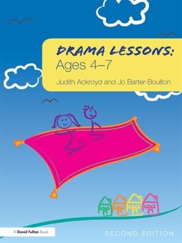 Бумажная книга «Drama Lessons: Ages 4-7», авторов Джо Бартер-Болтон, Джудит Акройд - фото №1