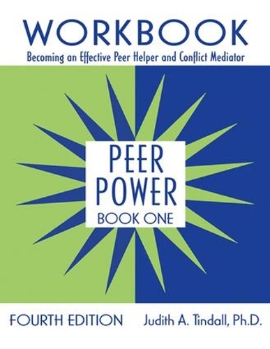 Бумажная книга «Peer Power, Book One: Workbook: Becoming an Effective Peer Helper and Conflict Mediator», автор Джудит А. Тиндалл - фото №1