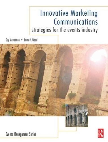 Паперова книга «Innovative Marketing Communications», авторів Емма Вуд, Гай Мастерман - фото №1