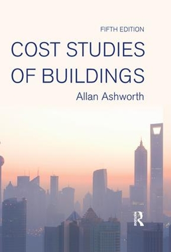 Бумажная книга «Cost Studies of Buildings», авторов Аллан Эшворт, Сринатх Перера - фото №1