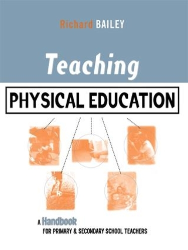 [object Object] «Teaching Physical Education: A Handbook for Primary and Secondary School Teachers», автор Ричард Бейли - фото №1
