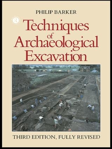 Паперова книга «Techniques of Archaeological Excavation», автор Філіп Баркер - фото №1