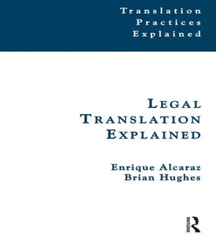 Паперова книга «Legal Translation Explained», авторів Брайан Г'юз, Енріке Алькарас - фото №1