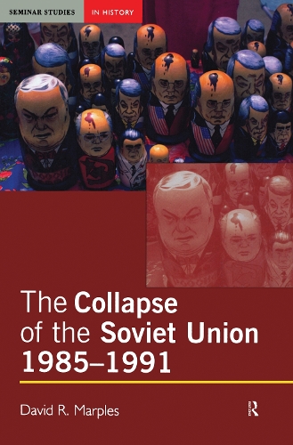 Бумажная книга «The Collapse of the Soviet Union, 1985-1991», автор Дэвид Р. Марплс - фото №1
