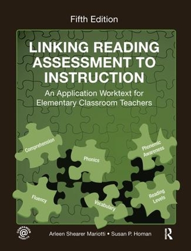 Бумажная книга «Linking Reading Assessment to Instruction: An Application Worktext for Elementary Classroom Teachers», авторов Арлин Ширер Мариотти, Сьюзен П. Хоман - фото №1