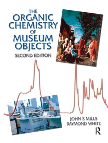 Бумажная книга «Organic Chemistry of Museum Objects», авторов Джон Миллс, Раймонд Уайт - фото №1