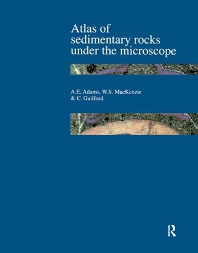 Паперова книга «Atlas of Sedimentary Rocks Under the Microscope», авторів А.Е. Адамс, К. Гілфорд, В.С. Маккензі - фото №1