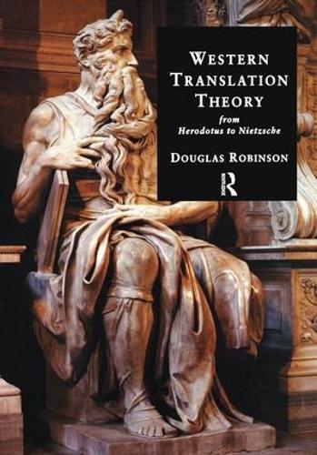 Бумажная книга «Western Translation Theory from Herodotus to Nietzsche: From Herodotus to Nietzsche», автор Дуглас Робинсон - фото №1