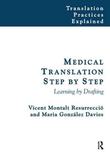 Бумажная книга «Medical Translation Step by Step: Learning by Drafting», авторов Мария Гонсалес-Дэвис, Висент Монтальт - фото №1
