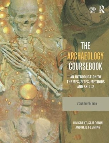 Бумажная книга «The Archaeology Coursebook: An Introduction to Themes, Sites, Methods and Skills», авторов Джим Грант, Нил Флеминг, Сэм Горин - фото №1