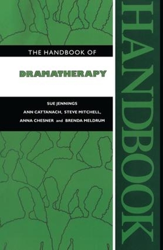Паперова книга «The Handbook of Dramatherapy», авторів Енн Каттанах, Анна Чеснер, Бренда Мелдрум, Стів Мітчелл, Сью Дженнінгс - фото №1
