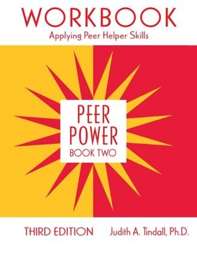 Паперова книга «Peer Power, Book Two: Workbook: Applying Peer Helper Skills», автор Джудіт А. Тіндалл - фото №1