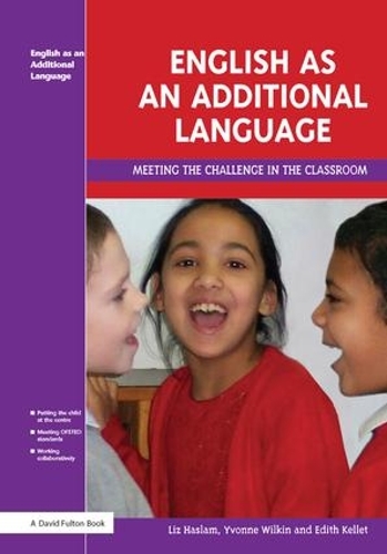 Бумажная книга «English as an Additional Language: Key Features of Practice», авторов Эдит Келлет, Лиз Хаслам, Ивонн Вилкин - фото №1