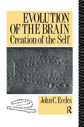 Паперова книга «Evolution of the Brain: Creation of the Self», автор Джон К. Екклз - фото №1
