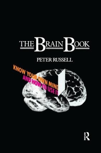Бумажная книга «The Brain Book: Know Your Own Mind and How to Use it», автор Питер Рассел - фото №1