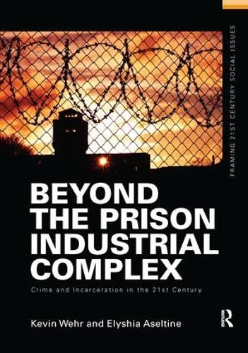 Бумажная книга «Beyond the Prison Industrial Complex: Crime and Incarceration in the 21st Century», авторов Элисия Аселтайн, Кевин Уэр - фото №1