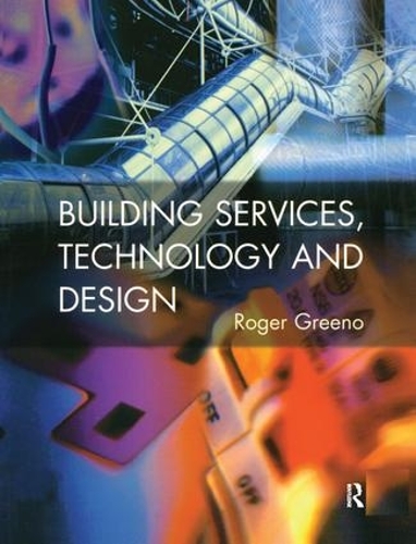 [object Object] «Building Services, Technology and Design», автор Роджер Грино - фото №1