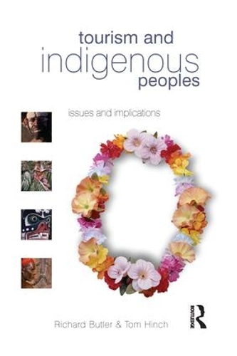 Бумажная книга «Tourism and Indigenous Peoples», авторов Ричард Батлер, Том Хинч - фото №1