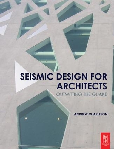 Бумажная книга «Seismic Design for Architects», автор Эндрю Чарлсон - фото №1