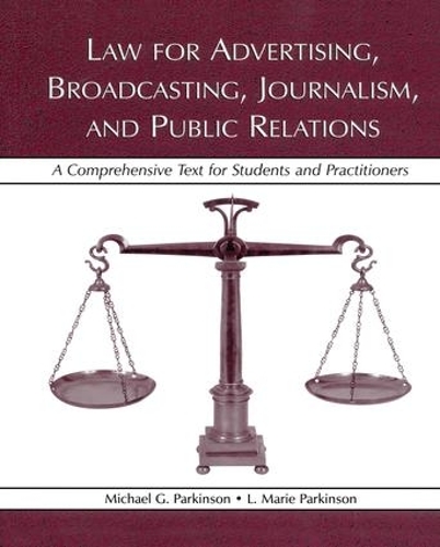 Паперова книга «Law for Advertising, Broadcasting, Journalism, and Public Relations», авторів Л. Марі Паркінсон, Майкл Г. Паркінсон - фото №1
