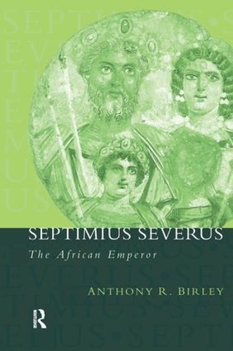 Бумажная книга «Septimius Severus: The African Emperor», автор Энтони Р. Бирли - фото №1