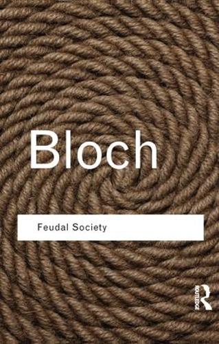 Бумажная книга «Feudal Society», автор Марк Блох - фото №1