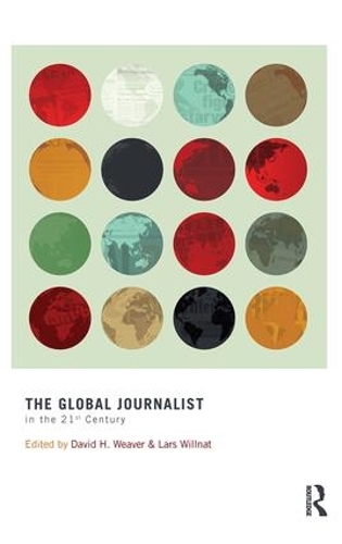 Паперова книга «The Global Journalist in the 21st Century» - фото №1
