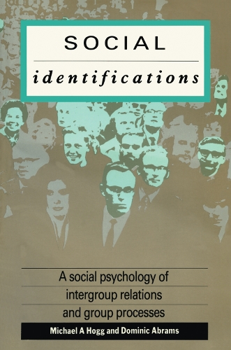 Бумажная книга «Social Identifications: A Social Psychology of Intergroup Relations and Group Processes», авторов Доминик Абрамс, Майкл А. Хогг - фото №1