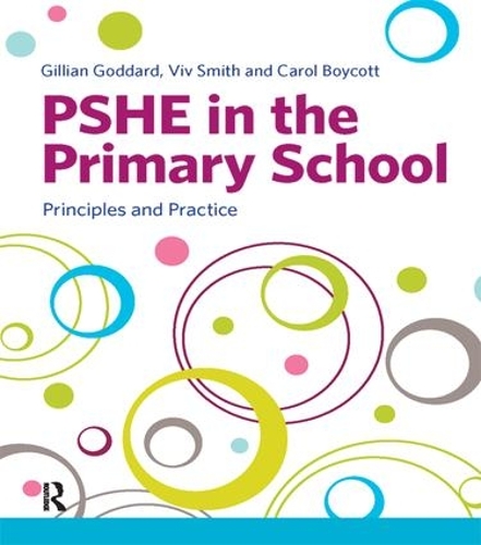 Паперова книга «PSHE in the Primary School: Principles and Practice», авторів Керол Бойкот, Джилліан Годдард, Вів Сміт - фото №1