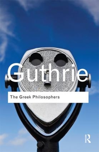 Бумажная книга «The Greek Philosophers: from Thales to Aristotle», автор В. К. К. Гатри - фото №1