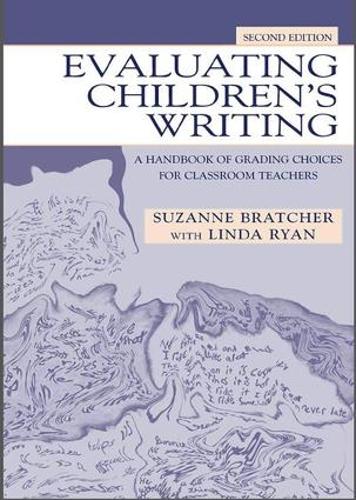 Паперова книга «Evaluating Children's Writing: A Handbook of Grading Choices for Classroom Teachers», авторів Лінда Райан, Сюзанна Братчер - фото №1