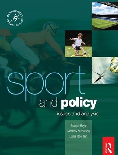 Бумажная книга «Sport and Policy», авторов Барри Хулахан, Мэтью Николсон, Рассел Хой - фото №1