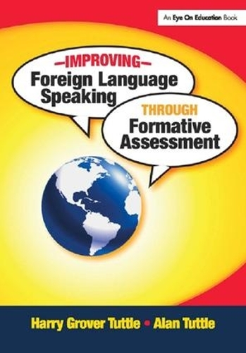 Паперова книга «Improving Foreign Language Speaking through Formative Assessment», авторів Алан Таттл, Гаррі Гровер Таттл - фото №1