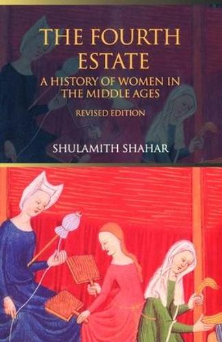 Бумажная книга «The Fourth Estate: A History of Women in the Middle Ages», автор Шуламит Шахар - фото №1