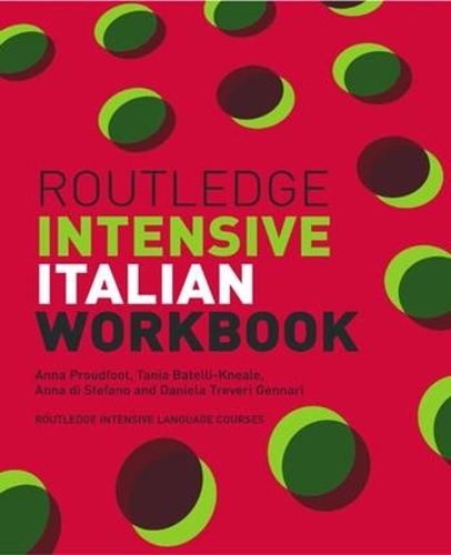 [object Object] «Routledge Intensive Italian Workbook», авторів Анна Праудфут, Анна ді Стефано, Даніела Тревері Дженнарі, Таня Бателлі Кніл - фото №1