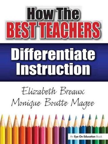Паперова книга «How the Best Teachers Differentiate Instruction», авторів Елізабет Бро, Моніка Магі - фото №1
