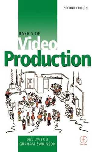 Бумажная книга «Basics of Video Production», авторов Дез Лайвер, Грэм Суэйнсон - фото №1