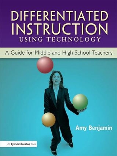 Паперова книга «Differentiated Instruction Using Technology: A Guide for Middle & HS Teachers», автор Емі Бенджамін - фото №1