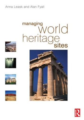 Паперова книга «Managing World Heritage Sites», авторів Алан Фіалл, Анна Леаск - фото №1