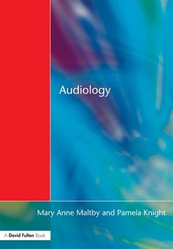 Бумажная книга «Audiology: An Introduction for Teachers & Other Professionals», авторов Мэри Энн Мэлтби, Памела Найт - фото №1