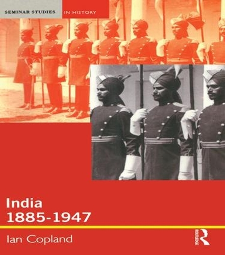 Бумажная книга «India 1885-1947: The Unmaking of an Empire», автор Ян Копланд - фото №1