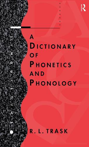 Паперова книга «A Dictionary of Phonetics and Phonology», автор Р.Л. Траск - фото №1